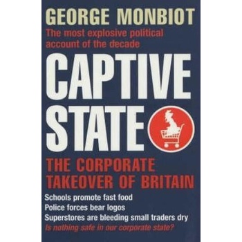 Image 1 of Captive State | George Monbiot