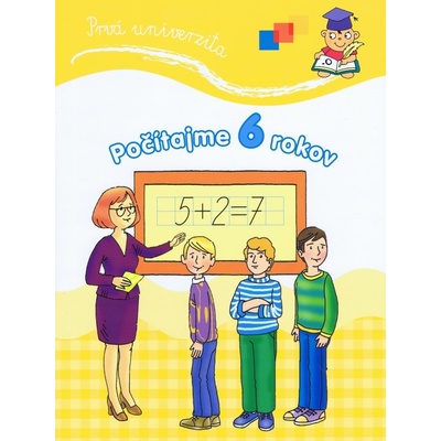 Prvá univerzita Počítajme 6 rokov