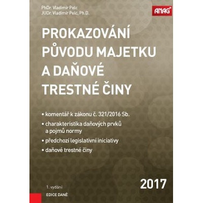 Prokazování původu majetku a daňové trestné činy - Vladimír Pelc