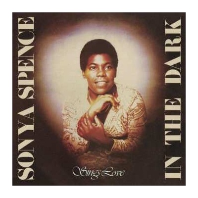 Sonya Spence - In The Dark Sings Love CD