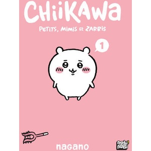 Chiikawa - Petits, mimis et zarbis T01 | Nagano (2025)