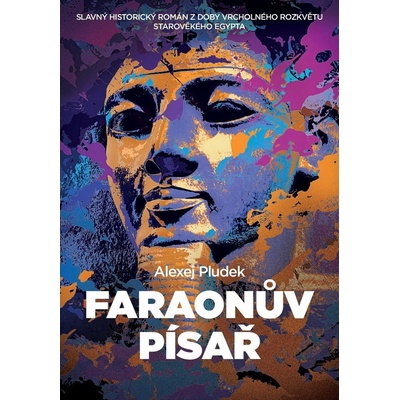 Faraonův písař - Alexej Pludek
