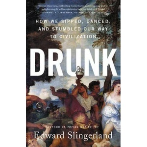 Drunk | Edward Slingerland (ISBN: 9780316453356)