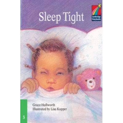 Cambridge Storybooks 3 Sleep Tight: Grace Hallworth