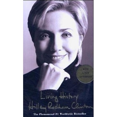 Living History. Gelebte Geschichte, englische Ausgabe - Clinton, Hillary Rodham