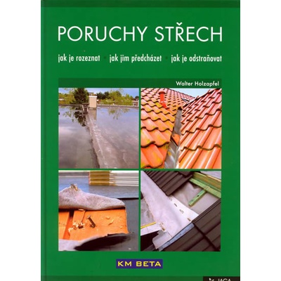 Poruchy střech - Walter Holzapfel