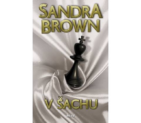 V šachu - Sandra Brown