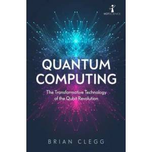 Quantum Computing | Brian Clegg (ISBN: 9781785787072)