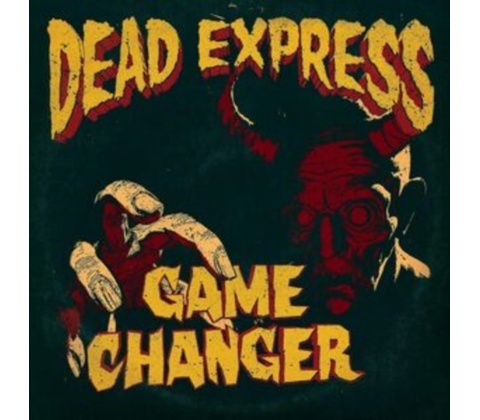 Game changer - Dead Express CD