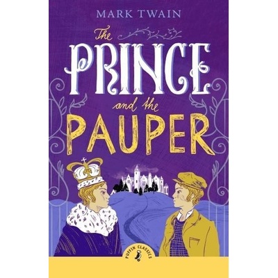 The Prince and the Pauper - Mark Twain