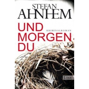 Und morgen du | Stefan Ahnhem, Katrin Frey (ISBN: 9783548612904)
