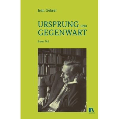 Ursprung und Gegenwart 2 Bde Gebser Jean