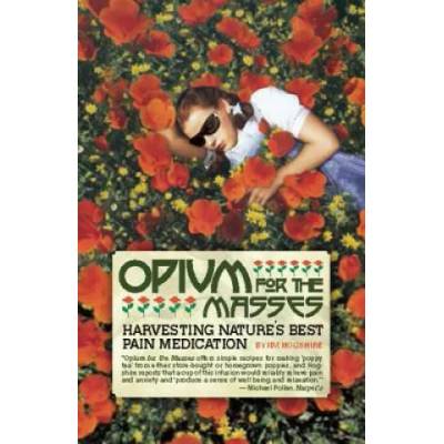 Opium For The Masses | Jim Hogshire