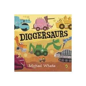 Diggersaurs | Michael Whaite (ISBN: 9780241426012)
