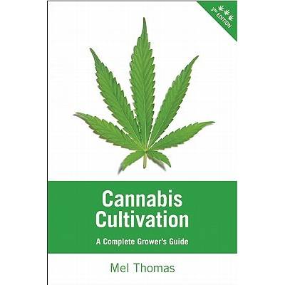 Cannabis Cultivation: A Complete Growers Guide Thomas MelPaperback