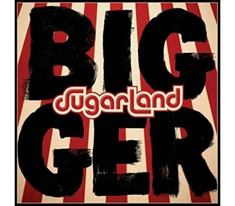 SUGARLAND - BIGGER CD