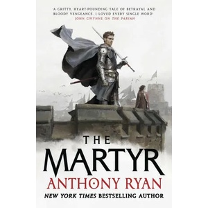 Martyr | Anthony Ryan (ISBN: 9780356514604)