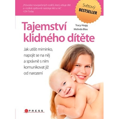 Tajemství klidného dítěte - Tracy Hogg, Melinda Blau