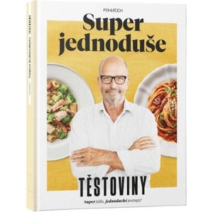 Super jednoduše - Těstoviny | Zdeněk Pohlreich (2025)
