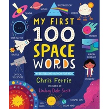 My First 100 Space Words Ferrie ChrisBoard Books