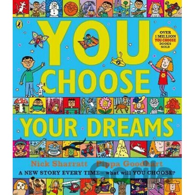 You Choose Your Dreams: Originally published as Just Imagine - Pippa Goodhart
