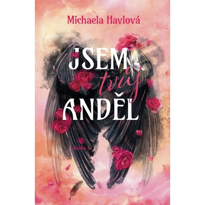 Jsem tvůj anděl - Michaela Havlová