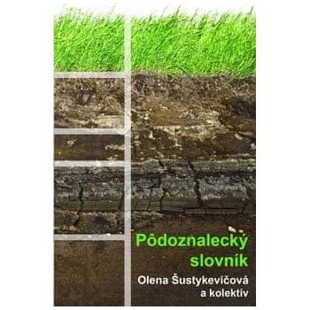 Pôdoznalecký slovník - Olena Šustykevičová