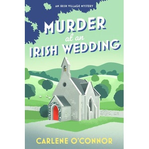 MURDER AT AN IRISH WEDDING | OCONNOR CARLENE (2025)