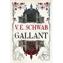 Gallant - V. E. Schwab