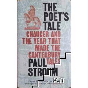 The Poet's Tale - Chaucer And The Year That Made The Canterbury Tales (ISBN: 9781781250594)