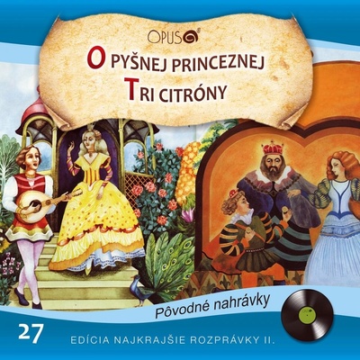 Najkrajšie Rozprávky - O pyšnej princeznej - Tri citróny
