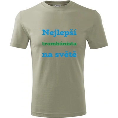 Tričko nejlepší trombónista na světě dárek pro trombónistu khaki