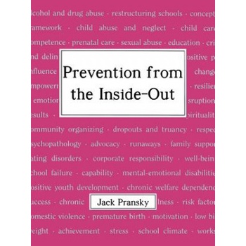 Prevention from the Inside-out | Pransky, Jack, Ph. D