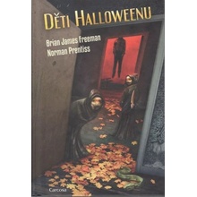 Děti Halloweenu - Brian James Freeman , Norman Prentiss