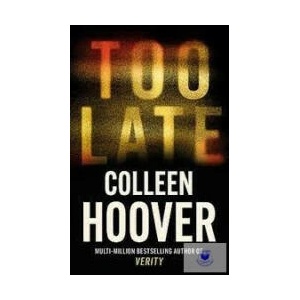 Too Late (ISBN: 9781408729465)