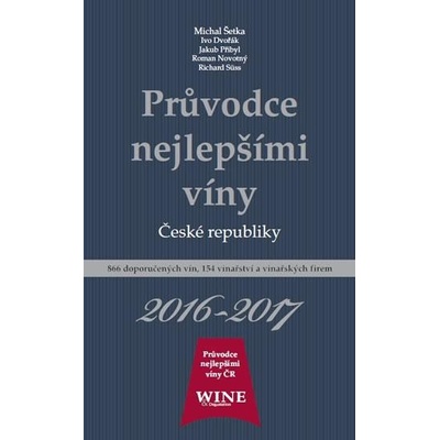 Průvodce nejlepšími víny České republiky 2016/2017
