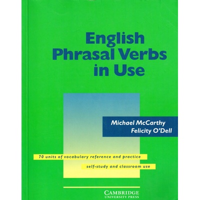 English Phrasal Verbs in Use Intermediate - Mc Carthy M., O´Dell Felicity