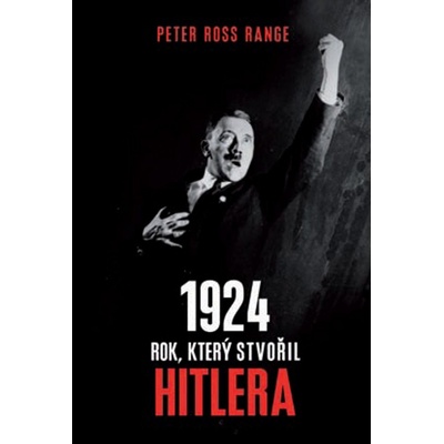 1924 Rok, který stvořil Hitlera