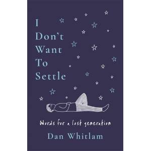 I Don't Want To Settle (ISBN: 9781785126260)