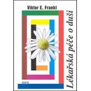 Lékařská péče o duši - Viktor E. Frankl
