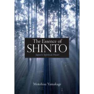 Essence Of Shinto, The: Japan's Spiritual Heart (2012)