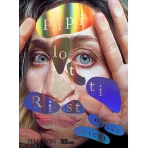 Pipilotti Rist: Pixel Forest | Massimiliano Gioni (ISBN: 9780714872766)