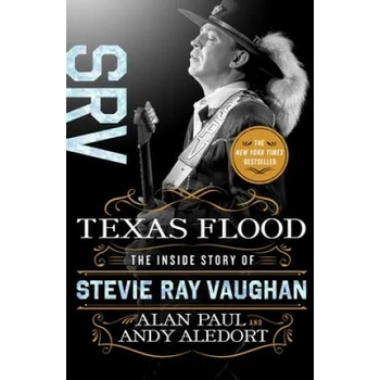 Texas Flood: The Inside Story of Stevie Ray Vaughan
