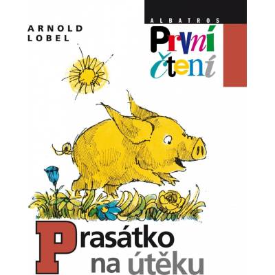 Prasátko na útěku - Arnold Lobel
