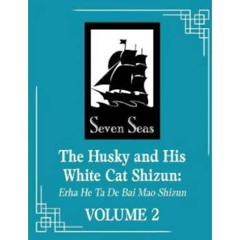 The Husky and His White Cat Shizun: Erha He Ta De Bai Mao Shizun, Vol. 2