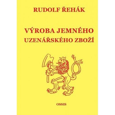 Výroba jemného uzenářského zboží Rudolf Řehák