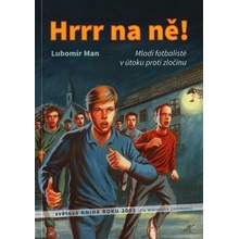 Hrrr na ně! - Lubomír Man