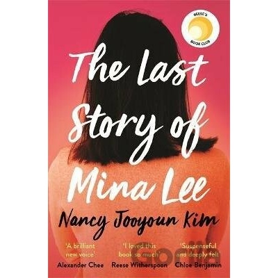The Last Story of Mina Lee - Nancy Jooyoun Kim, Headline Publishing Group
