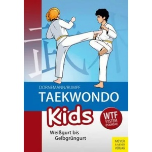 Taekwondo Kids | Volker Dornemann, Wolfgang Rumpf (ISBN: 9783840376542)