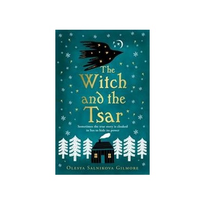 The Witch and the Tsar - Olesya Salnikova Gilmore, Harper Voyager